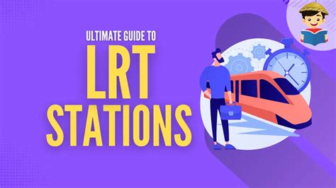How To Commute Through LRT: An Ultimate Guide .